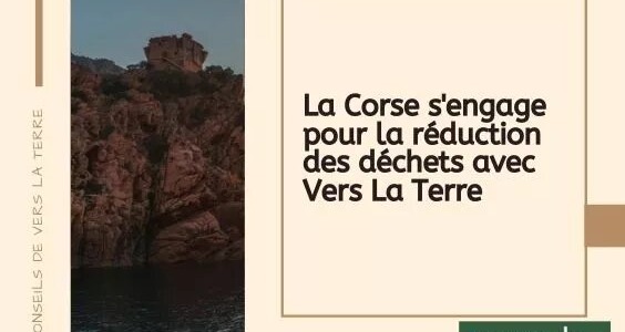 La Corse s’engage dans la réduction des déchets avec nous